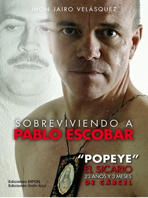 cover image of Sobreviviendo a Pablo Escobar